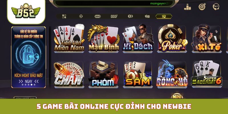 5 game bài online cực đỉnh cho newbie
