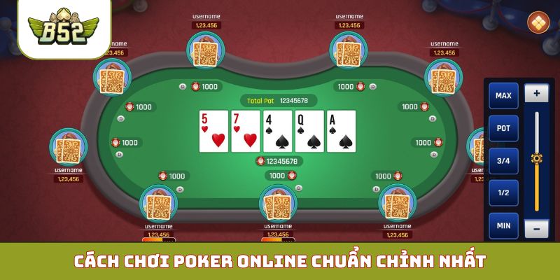 Cách chơi Poker online chuẩn chỉnh nhất