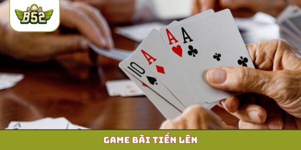 Game bài Tiến Lên